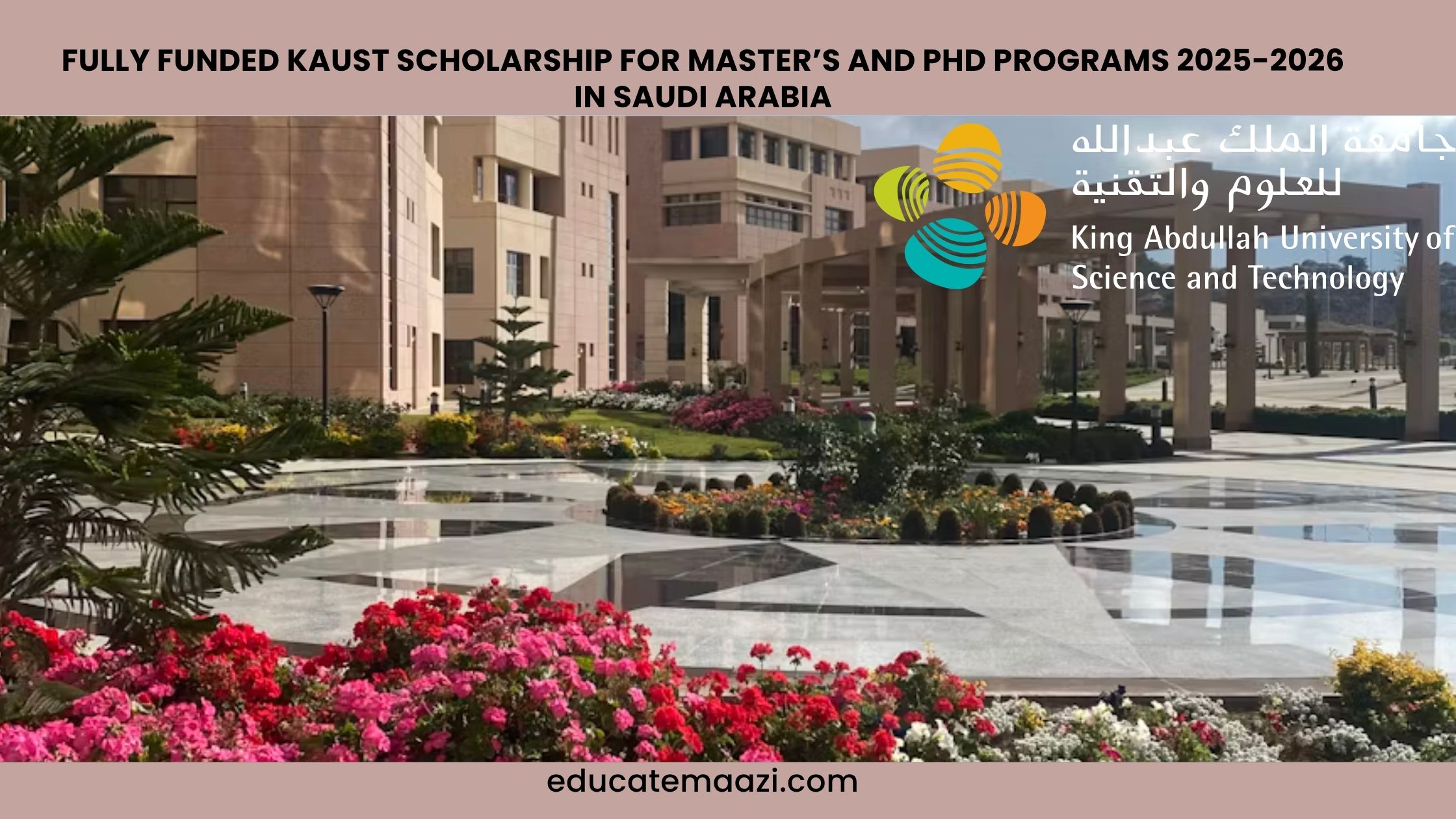 KAUST Fully Funded Scholarship for Master's and PhD Programs in Saudi Arabia 2025-2026