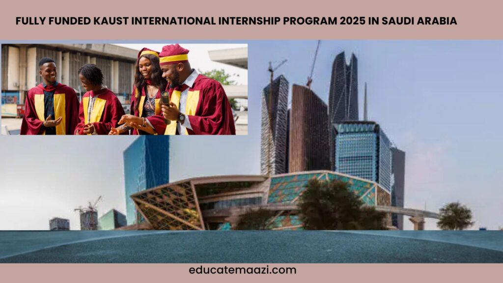 Kaust International Internship Program 2025 in Saudi Arabia: Fully Funded