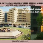 King Abdulaziz University Scholarship 2025-2026 for Undergraduate, Masters, and PhD in Saudi Arabia