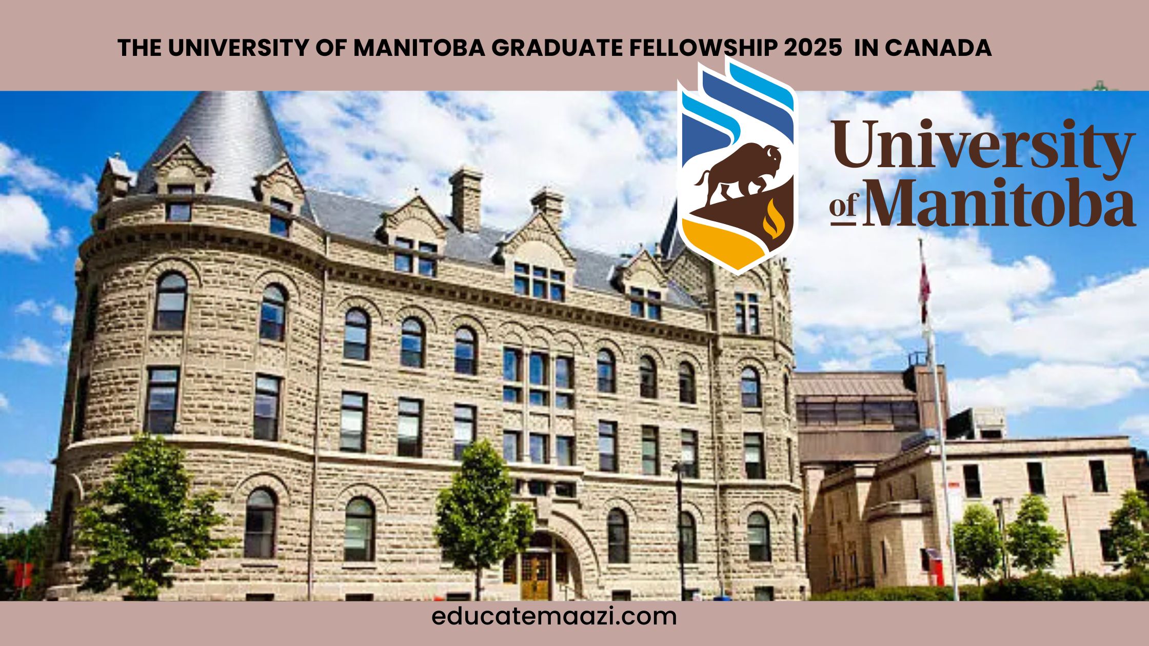 The University of Manitoba Graduate Fellowship 2025 in Canada